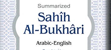 SAHIH AL BUKHARI (SUMMARISED)